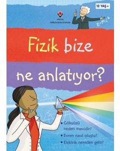Fizik Bize Ne Anlatıyor?