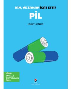 Kim, Ne Zaman İcat Etti ? Pil