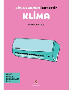 Kim, Ne Zaman İcat Etti ? Klima