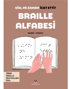 Kim, Ne Zaman İcat Etti ? Braille Alfabesi