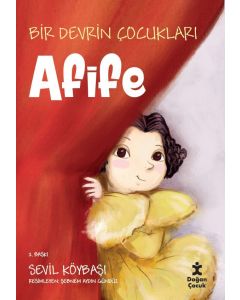 Bir Devrin Çocukları - Afife