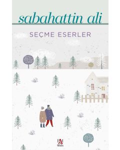 Seçme Eserler - Sabahattin Ali