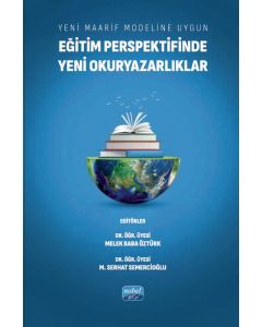 Yeni Maarif Modeline Uygun Eğitim Perspektifinde Yeni Okuryazarlıklar