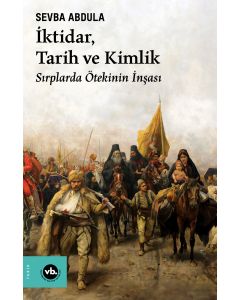 İktidar, Tarih ve Kimlik