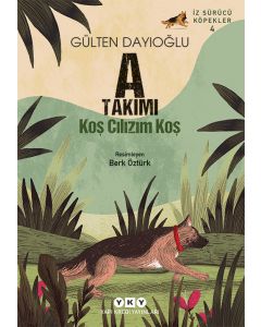 A Takımı İz Sürücü Köpekler 4 - Koş Cılızım Koş