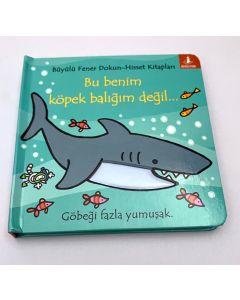 Bu Benim Köpek Balığım Değil (Ciltli)