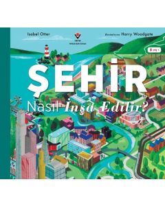 Şehir Nasıl İnşa Edilir?