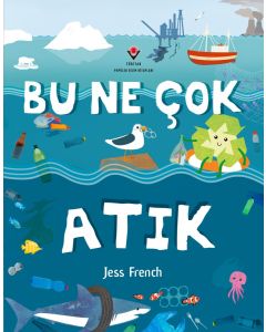 Bu Ne Çok Atık
