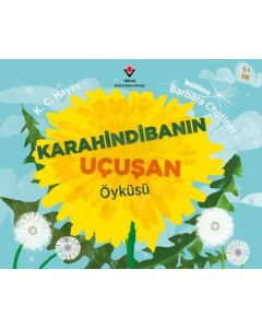 Karahindibanın Uçuşan Öyküsü