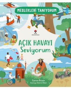 Meslekleri Tanıyorum - Açık Havayı Seviyorum
