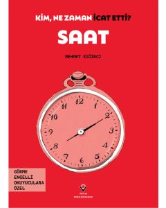Kim, Ne Zaman İcat Etti? Saat