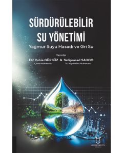 Sürdürülebilir Su Yönetimi Yağmur Suyu Hasadı ve Gri Su
