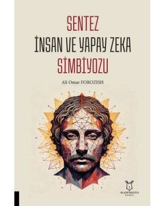 Sentez İnsan ve Yapay Zeka Simbiyozu