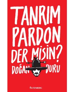 Tanrım Pardon Der Misin?