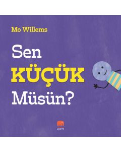 Sen Küçük Müsün?