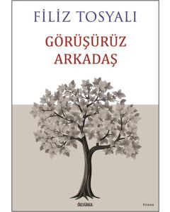 Görüşürüz Arkadaş