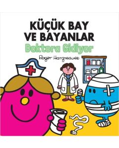 Küçük Bay ve Bayanlar Doktora Gidiyor