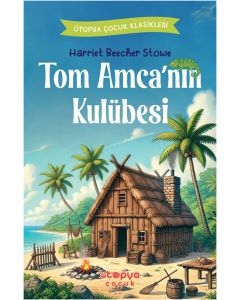 Tom Amca’nın Kulübesi