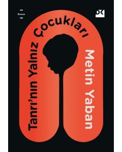 Tanrı’nın Yalnız Çocukları