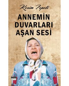 Annemin Duvarları Aşan Sesi