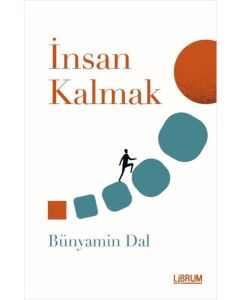 İnsan Kalmak