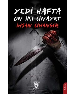 Yedi Hafta On İki Cinayet
