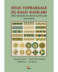 Sivas Toprakkale (İç Kale) Kazıları