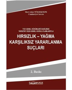 Hırsızlık - Yağma Karşılıksız Yararlanma Suçları