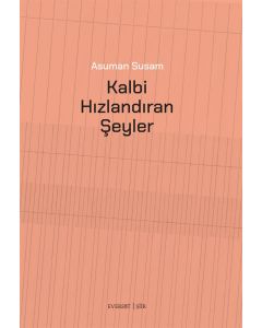 Kalbi Hızlandıran Şeyler