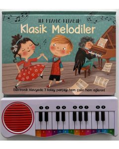 İlk Piyano Kitabım - Klasik Melodiler (Ciltli)