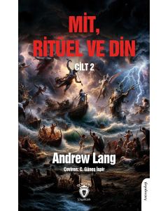 Mit, Ritüel ve Din Cilt 2