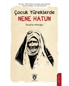 Çocuk Yüreklerde Nene Hatun