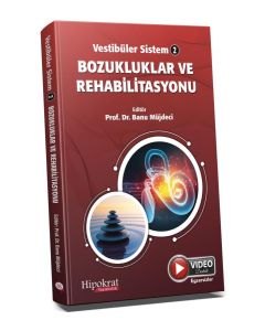 Vestibüler Sistem 2 - Bozukluklar ve Rehabilitasyonu