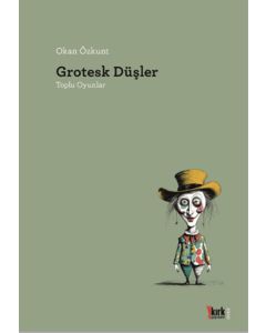 Grotesk Düşler