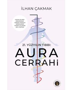 21.Yüzyılın Tıbbı: Aura Cerrahi