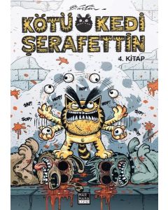 Kötü Kedi Şerafettin 4. Kitap