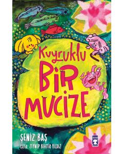 Kuyruklu Bir Mucize