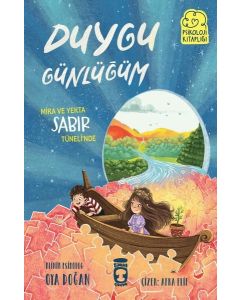 Mira ve Yekta Sabır Tüneli'nde - Duygu Günlüğüm - Psikoloji Kitaplığı