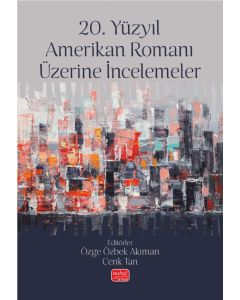 20. Yüzyıl Amerikan Romanı Üzerine İncelemeler