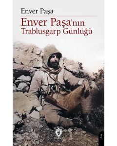 Enver Paşa’nın Trablusgarp Günlüğü