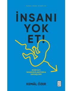İnsanı Yok Et !