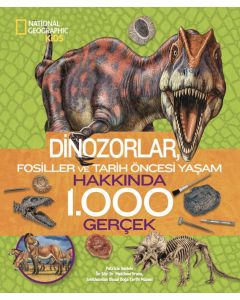 National Geographic Kids - Dinozorlar Hakkında 1.000 Gerçek