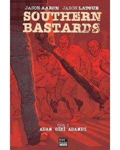 Southern Bastards Cilt 1 - Adam Gibi Adamdı