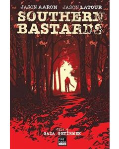 Southern Bastards Cilt 4 - Gaza Getirmek 