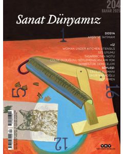 Sanat Dünyamız 204 - Bahar 2025