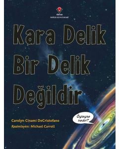 Kara Delik Bir Delik Değildir