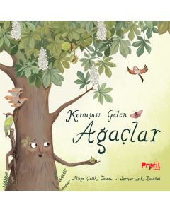 Konuşası Gelen Ağaçlar