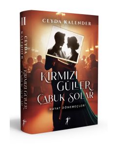 Kırmızı Güller Çabuk Solar 2 - Hayat Dönemeçleri (Ciltli)
