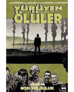 Yürüyen Ölüler Cilt 32 : Son Yolculuk