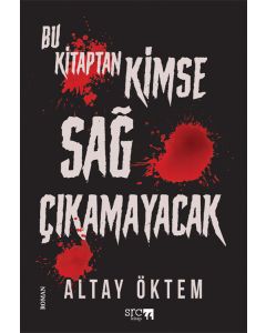 Bu Kitaptan Kimse Sağ Çıkamayacak